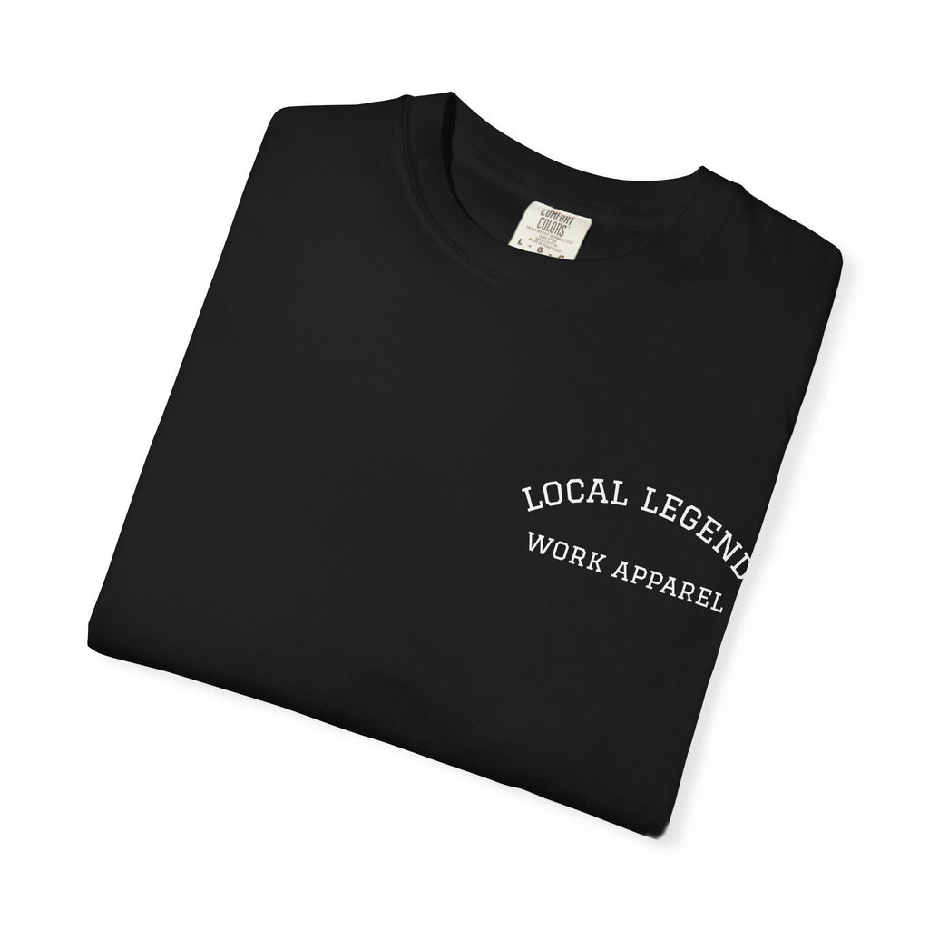 Workin to the Bone Local Legend Work Apparel T-Shirt