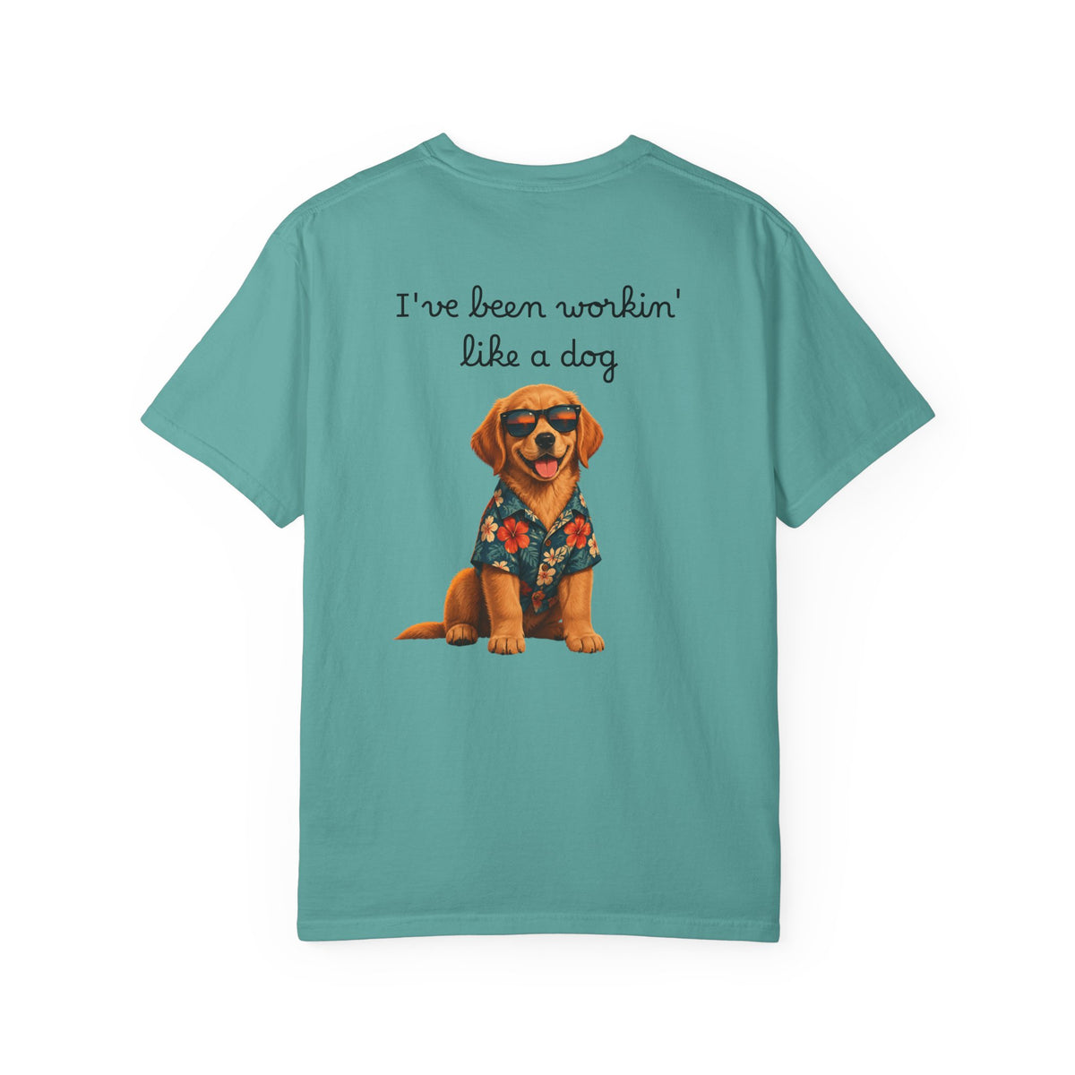 Workin' Like a Dog T-Shirt