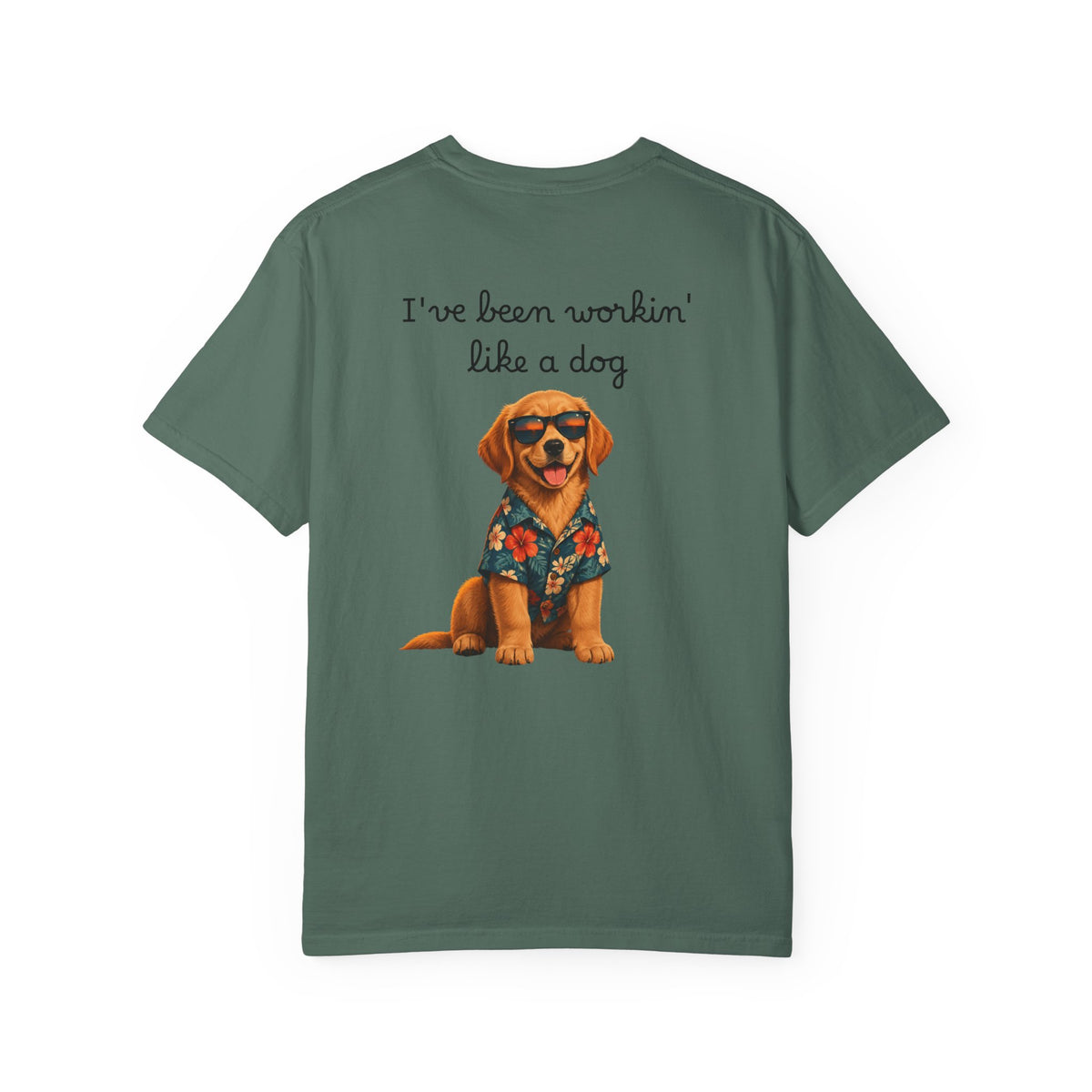 Workin' Like a Dog T-Shirt